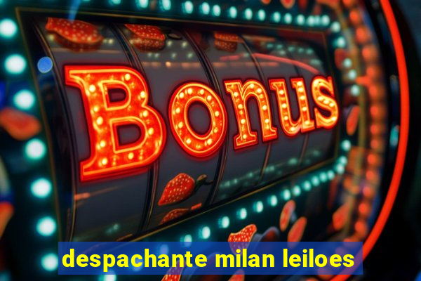 despachante milan leiloes